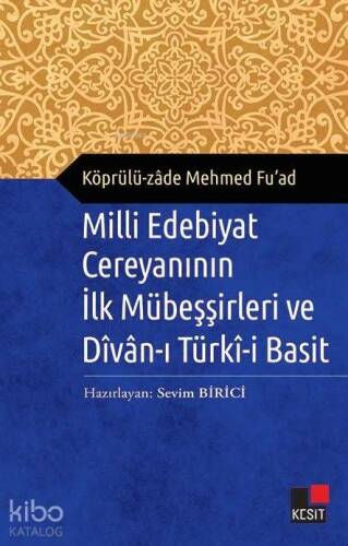 Milli Edebiyat Cereyanının İlk Mübeşşirleri ve Divan-ı Türki-i Basit - 1