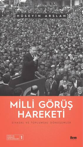 Milli Görüş Hareketi: Siyasal ve Toplumsal Dönüşümler - 1