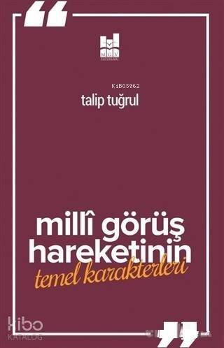 Milli Görüş Hareketi'nin Temel Karakterleri - 1