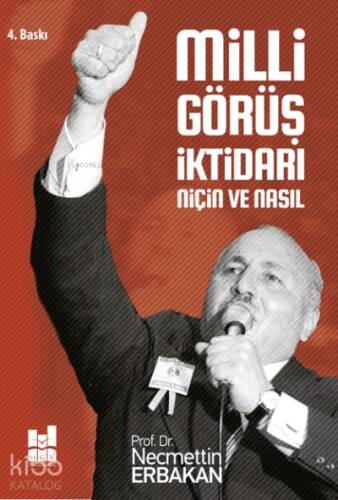 Milli Görüş İktidarı Niçin ve Nasıl - 1