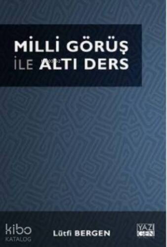 Milli Görüş ile Altı Ders - 1