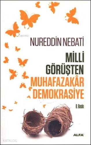 Milli Görüşten Muhafazakâr Demokrasiye - 1