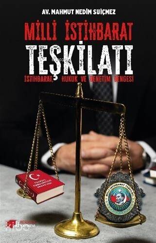 Milli İstihbarat Teşkilatı: İstihbarat, Hukuk ve Denetim Dengesi - 1