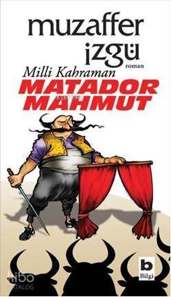 Milli Kahraman Matador Mahmut - 1