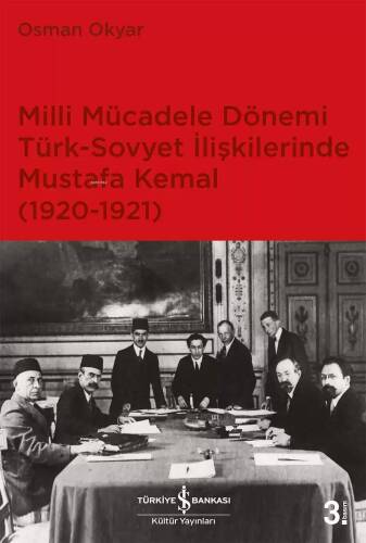 Milli Mücadele Dönemi Türk-Sovyet İlişkilerinde Mustafa Kemal (1920-1921) - 1