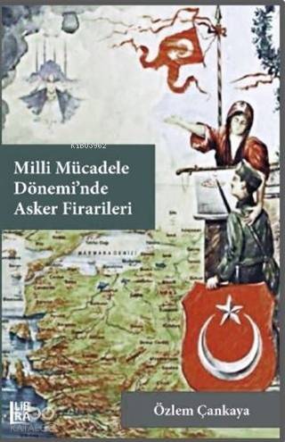 Milli Mücadele Dönemi'nde Asker Firarileri - 1