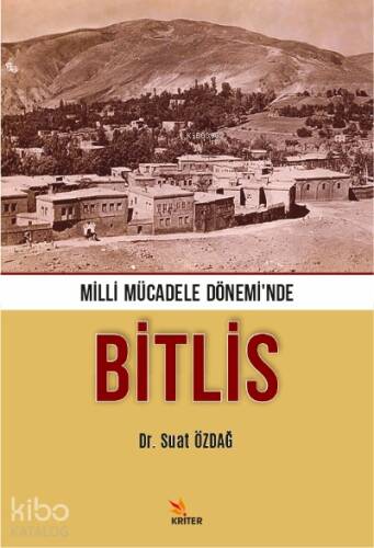 Milli Mücadele Dönemi'nde Bitlis - 1