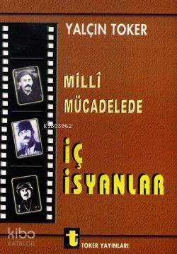 Milli Mücadelede İç İsyanlar - 1