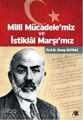 Milli Mücadelemiz ve İstiklal Marşımız - 1