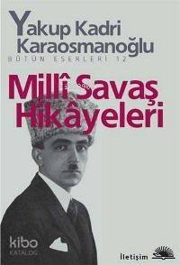 Milli Savaş Hikâyeleri - 1