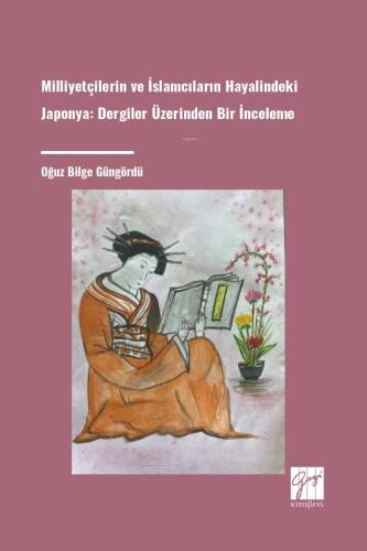 Milliyetçilerin Ve İslamcıların Hayalindeki Japonya: Dergiler Üzerinden Bir İnceleme - 1