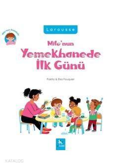 Milo'nun Yemekhanede İlk Günü; Milo'nun Anaokulu - 1