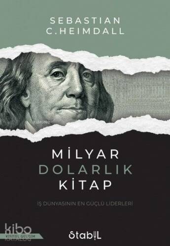 Milyar Dolarlık Kitap; İş Dünyasının En Güçlü Liderleri - 1