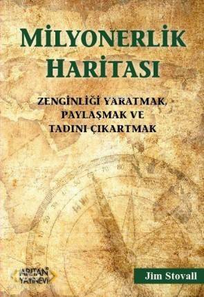 Milyonerlik Haritası; Zenginliği Yaratmak Paylaşmak ve Tadını Çıkartmak - 1