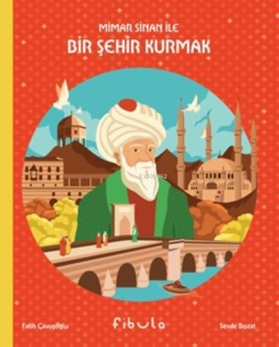 Mimar Sinan İle Bir Şehir Kurmak - 1