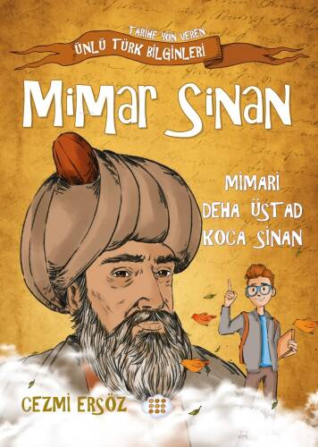 Mimar Sinan - Mimari Deha Üstad Koca Sinan - 1