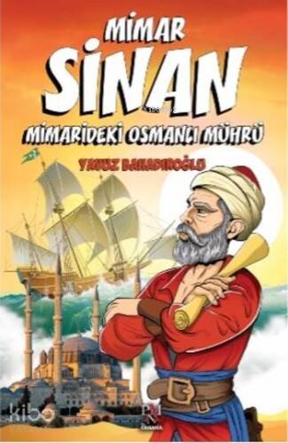 Mimar Sinan; Mimarideki Osmanlı Mührü - 1