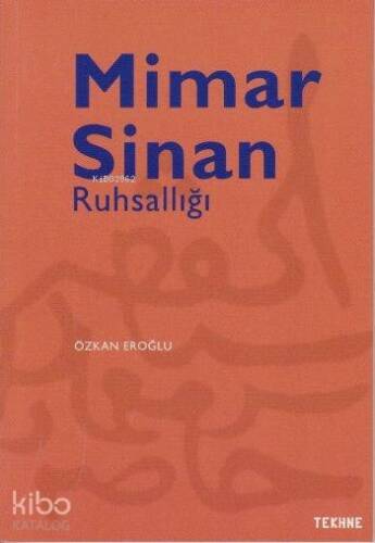 Mimar Sinan Ruhsallığı - 1