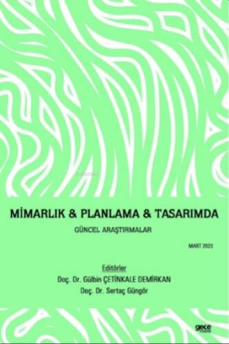 Mimarlık & Planlama & Tasarımda Güncel Araştırmalar - 1