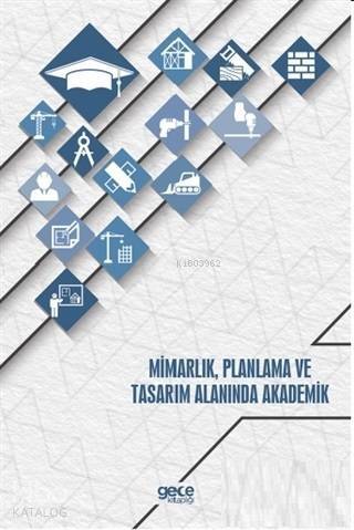 Mimarlık Planlama ve Tasarım Alanında Akademik - 1