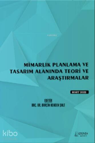 Mimarlık Planlama ve Tasarım Alanında Teori ve Araştırmalar / Mart 2022 - 1