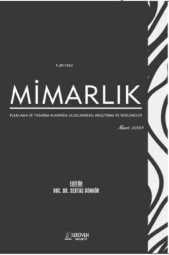 Mimarlık Planlama ve Tasarım Alanında Uluslararası Araştırma ve Derlemeler / Mart 2023 - 1