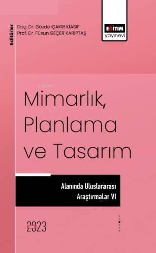 Mimarlık Planlama ve Tasarım Alanında Uluslararası Çalışmalar 6 - 1