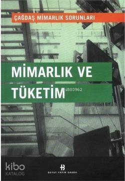 Mimarlık ve Tüketim - 1