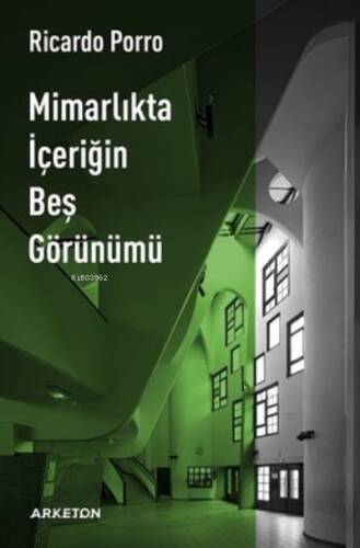 Mimarlıkta İçeriğin Beş Görünümü - 1