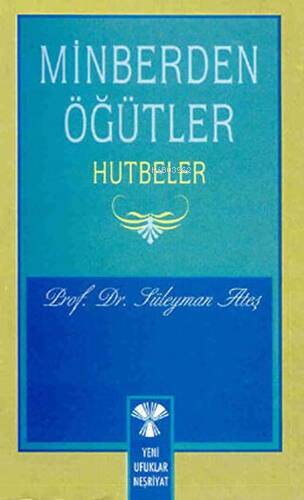 Minberden Öğütler - Hutbeler - 1