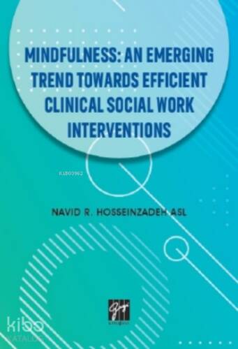 Mindfullness An Emerging Trend Towards Efficient Clinical Social Work Interventions - 1