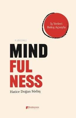 Mindfulness - İş Yerleri Bakış Açısıyla - 1