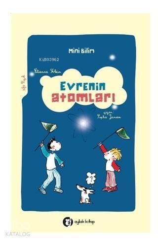 Mini Bilim - Evrenin Atomları - 1