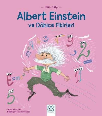 Mini Dâhi Albert Einstein ve Dâhice Fikirleri - 1