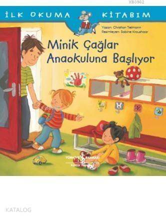 Minik Çağlar Anaokuluna Başlıyor; İlk Okuma Kitabım - 1