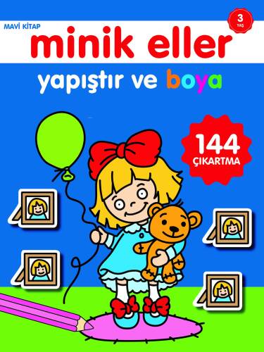 Minik Eller Yapıştır ve Boya;Mavi Kitap - 1