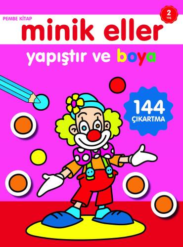 Minik Eller Yapıştır ve Boya;Pembe Kitap - 1