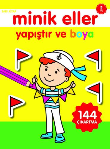 Minik Eller Yapıştır ve Boya;Sarı Kitap - 1