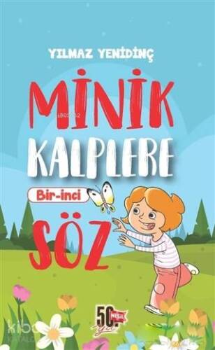 Minik Kalplere Bir-İnci Söz - 1