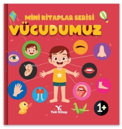 Minik kitaplar Serisi Vücudumuz - 1