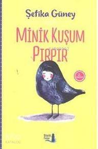 Minik Kuşum Pırpır - 1