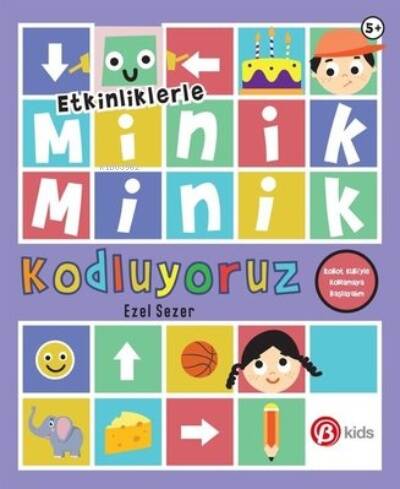 Minik Minik Kodluyoruz - Robot Kubi'yle Kodlamaya Başlıyoruz - Etkinliklerle - 1