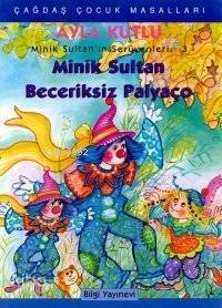 Minik Sultan Beceriksiz Palyaço - 1