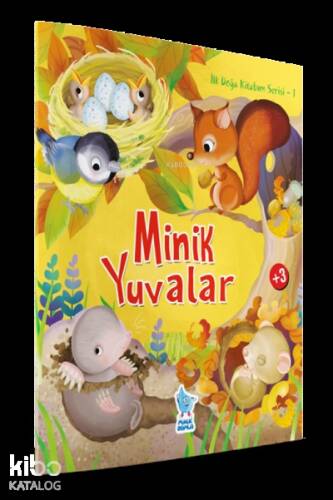 Minik Yuvalar İlk Doğa Kitabım Serisi 1 - 1