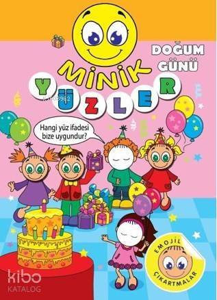 Minik Yüzler; Doğum Günü - 1