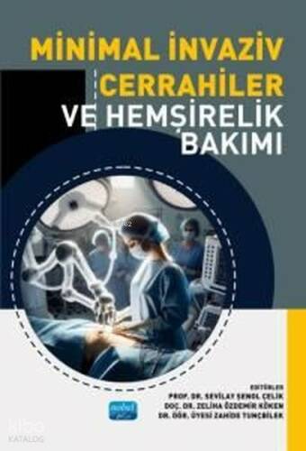 Minimal İnvaziv Cerrahiler ve Hemşirelik Bakımı - 1