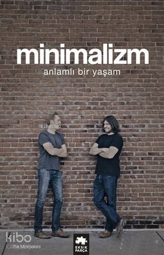 Minimalizm; Anlamlı Bir Yaşam - 1