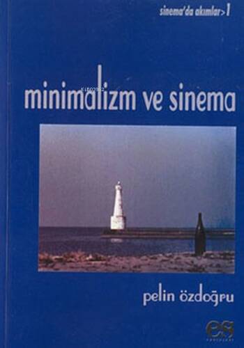 Minimalizm ve Sinema;Sinema'da Akımlar - 1 - 1