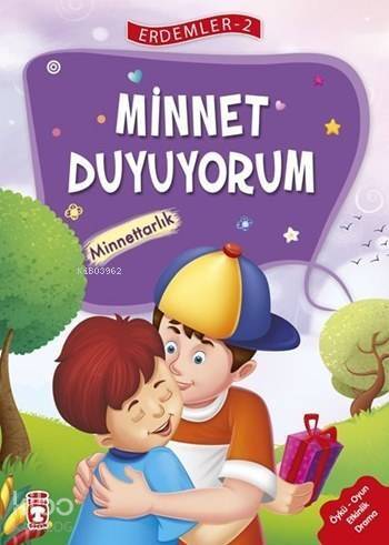 Minnet Duyuyorum - Minnettarlık (7+ Yaş); Erdemler Dizisi - 2 - 1