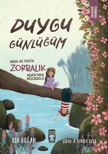 Mira ve Yekta Zorbalık Adası'nda Mücadele - Duygu Günlüğüm - 1